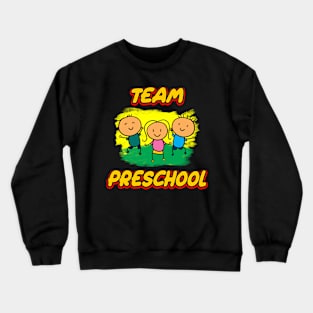 Teacher team preschool Crewneck Sweatshirt